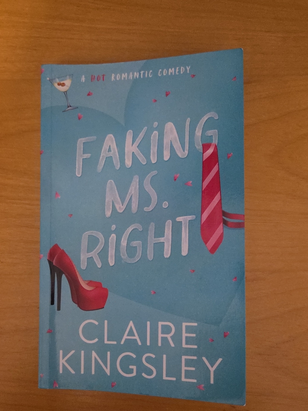 3/$13 or 4/$16 Faking Ms. Right - Claire Kingsley